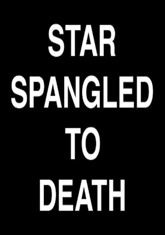 Star Spangled to Death