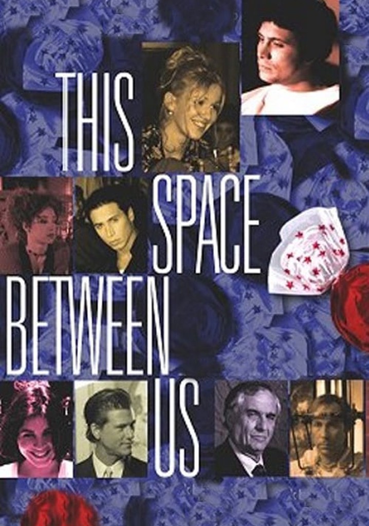 This Space Between Us