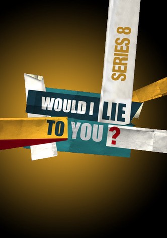 Would i lie to 2024 you watch online free