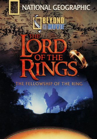 Beyond the Movie: The Fellowship of the Ring