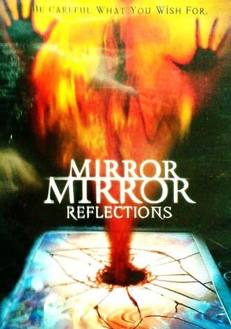 Mirror, Mirror 4: Reflection
