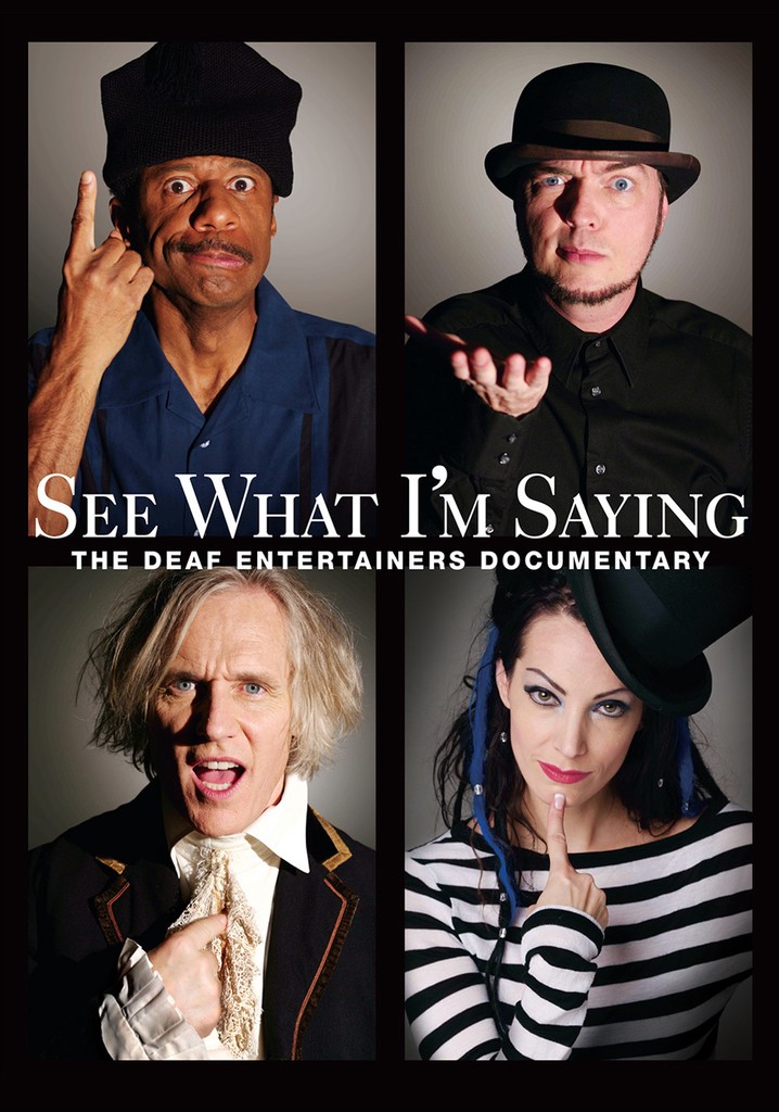 See What I'm Saying: The Deaf Entertainers Documentary
