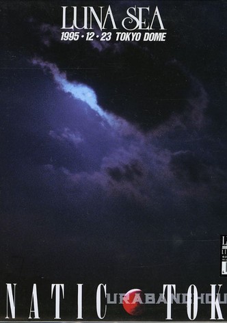 Luna Sea: Lunatic Tokyo 1995.12.23 Tokyo Dome