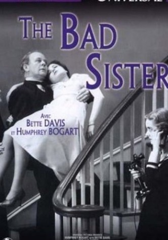The Bad Sister