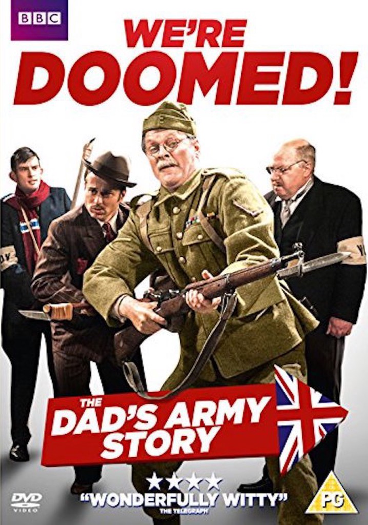 We're Doomed! The Dad's Army Story - streaming - Were Doomed The Dads Army Story Watch Online