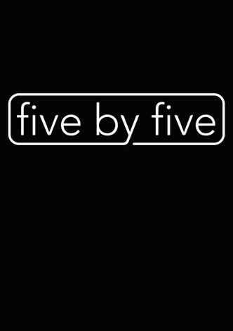 five by five