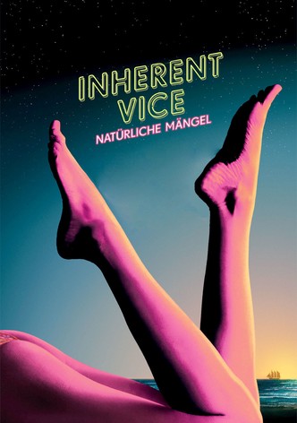 Inherent Vice - Natürliche Mängel