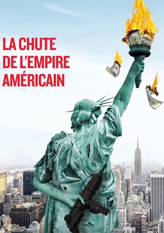 La Chute de l'empire américain