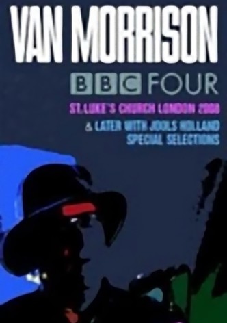Van Morrison – BBC Four Sessions