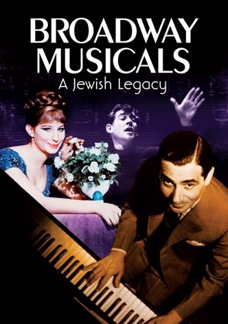 Broadway Musicals: A Jewish Legacy