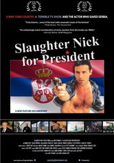 Slaughter Nick for President
