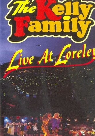 The Kelly Family: Live At Loreley