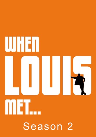 When Louis Met ...