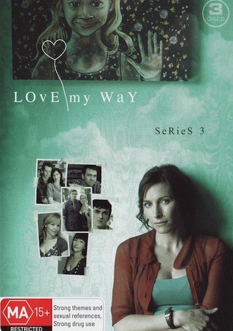 Love My Way - Season 3