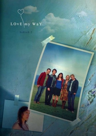 Love My Way - Season 2