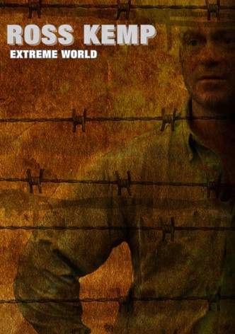 Ross Kemp: Extreme World - stream online