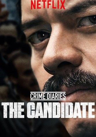 Crime Diaries: The Candidate