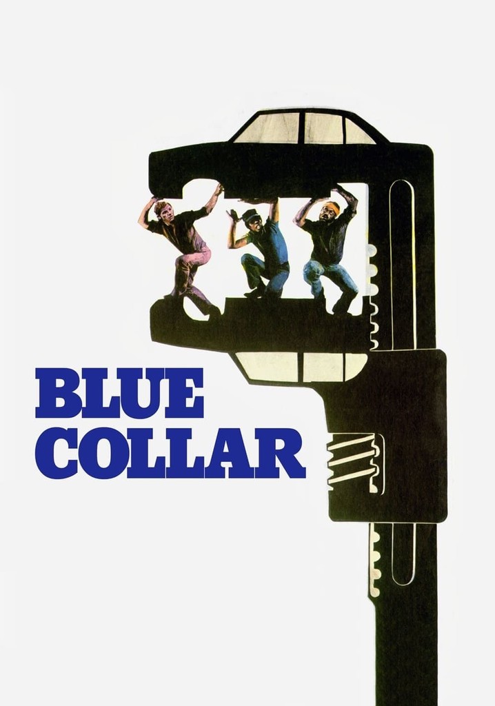 Blue Collar streaming: where to watch movie online?