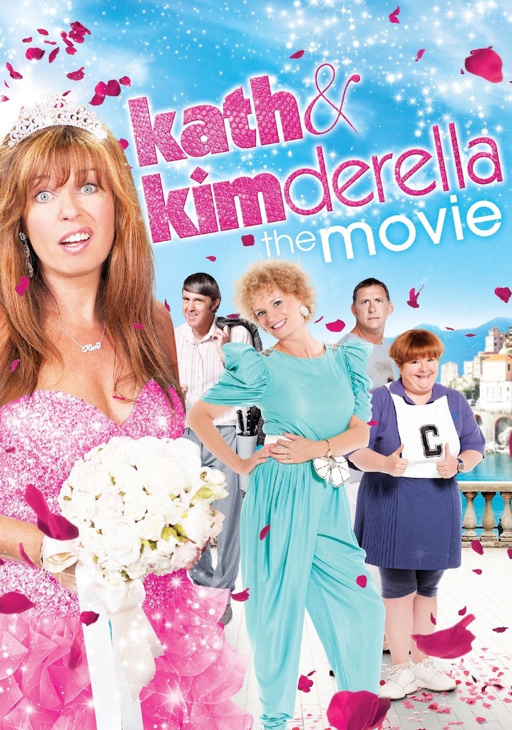 Kath & Kimderella streaming where to watch online?