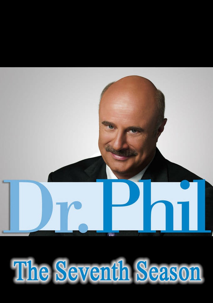 Dr. Phil Season 7 - watch full episodes streaming online