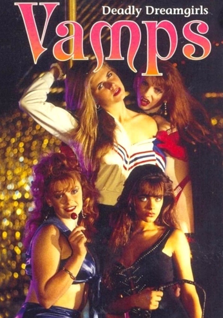 Vamps: Deadly Dreamgirls