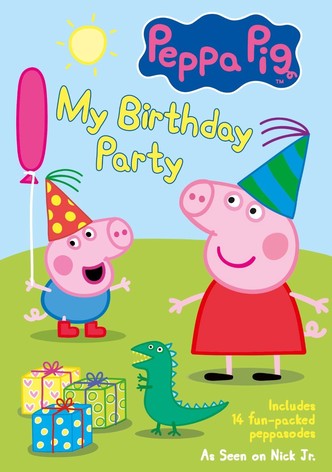 Peppa Pig: My Birthday Party