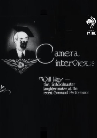 Camera Interviews: Will Hay