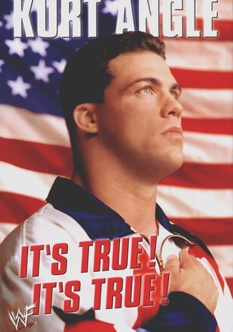 Kurt Angle: It's True! It's True