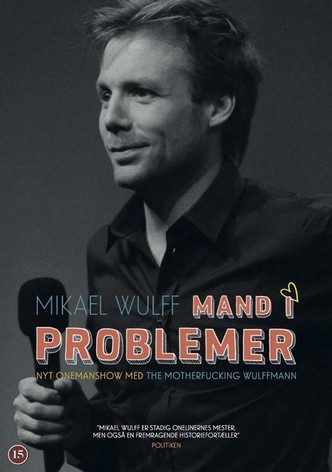 Mikael Wulff - Mand i problemer