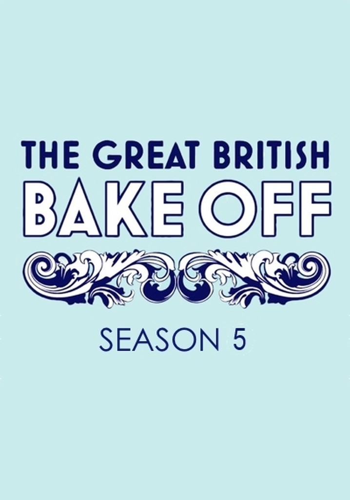 The Great British Baking Show Season 5 Streaming Online 