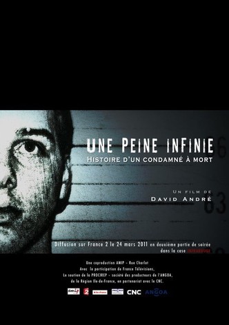 Une peine infinie. Histoire d'un condamné à mort