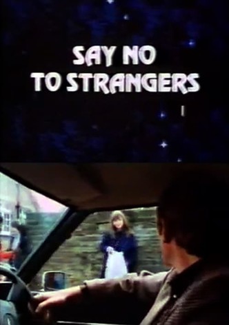 Say No to Strangers