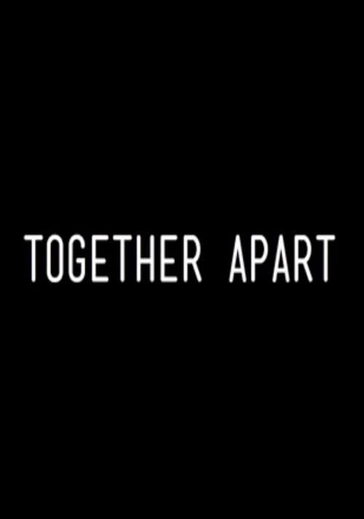 Together Apart