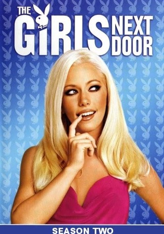 The Girls Next Door - Where to Watch and Stream - TV Guide