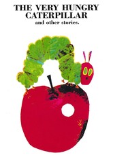 The Very Hungry Caterpillar and Other Stories