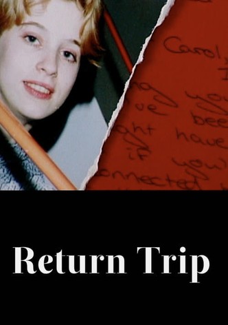Return Trip