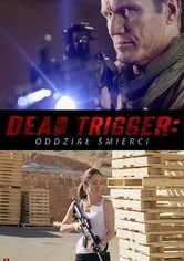 Dead Trigger - Oddział Śmierci