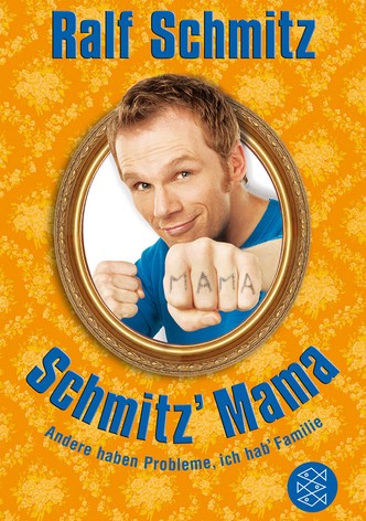 Schmitz' Mama