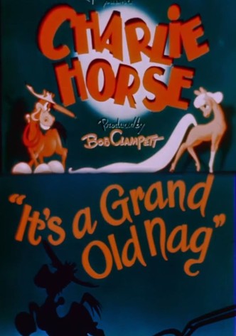It's a Grand Old Nag