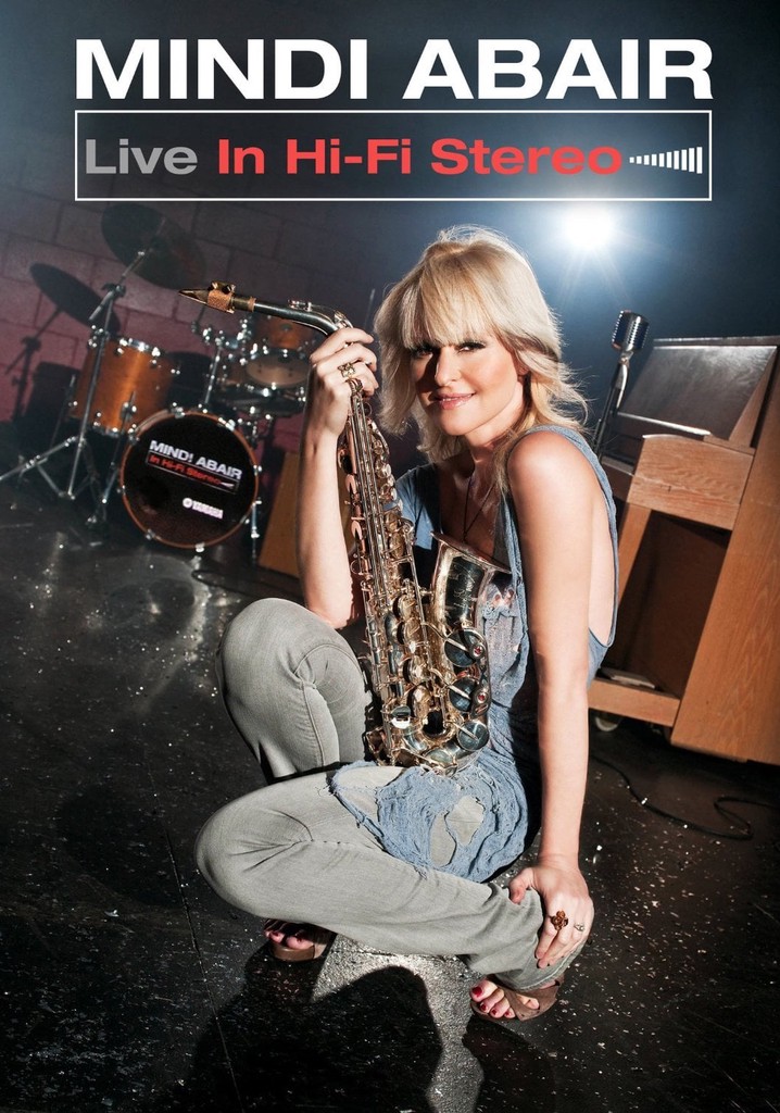 Mindi Abair: Live In Hi-fi Stereo