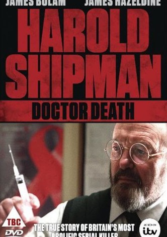 Harold Shipman: Doctor Death