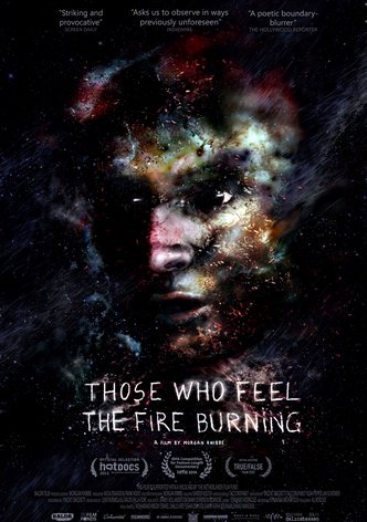 Those Who Feel the Fire Burning