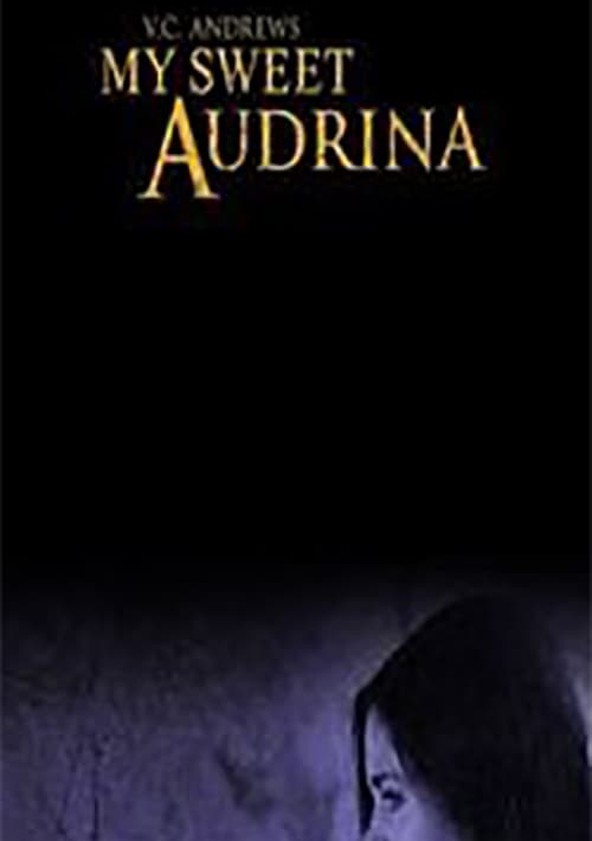 My sweet audrina 2016 full movie online free new arrivals