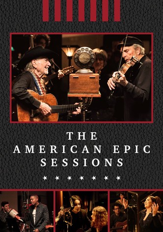 The American Epic Sessions