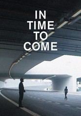 In Time to Come