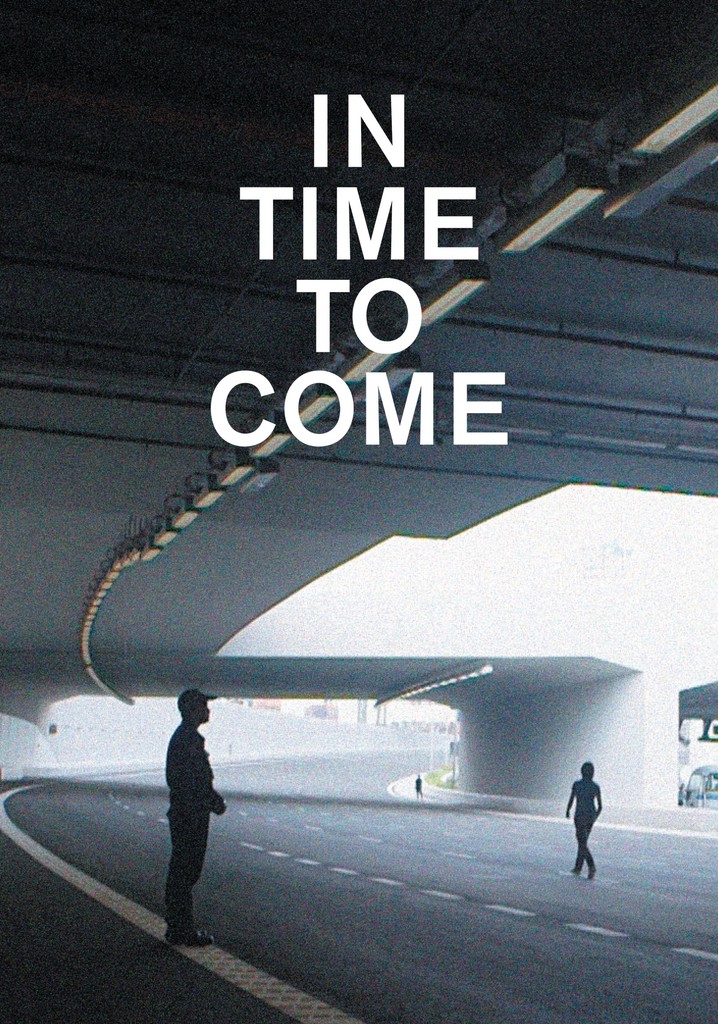 In Time to Come