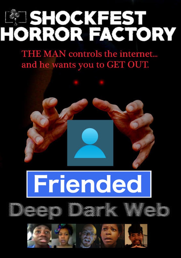 Friended: Deep Dark Web