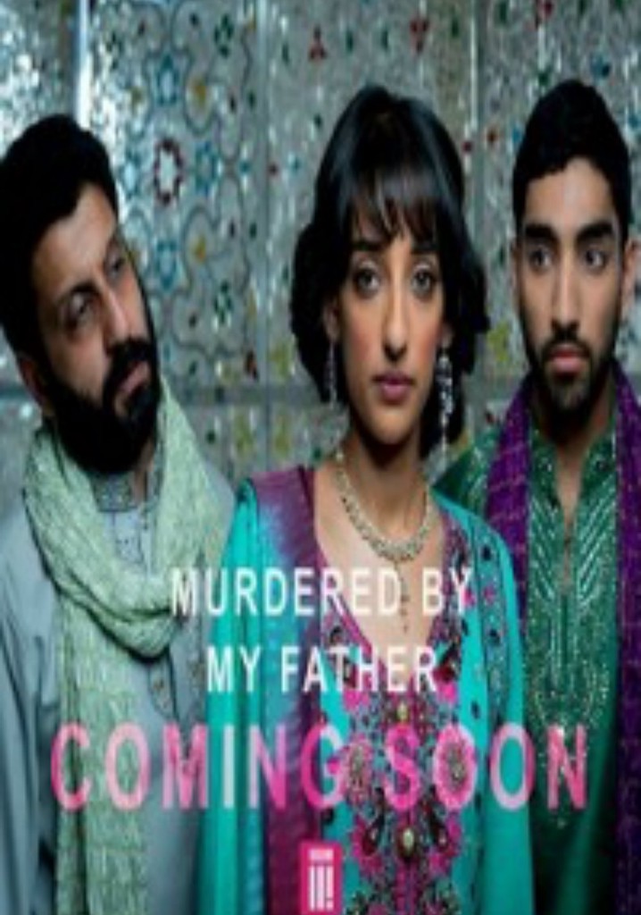 Murdered by My Father