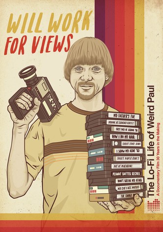 Will Work for Views: The Lo-Fi Life of Weird Paul