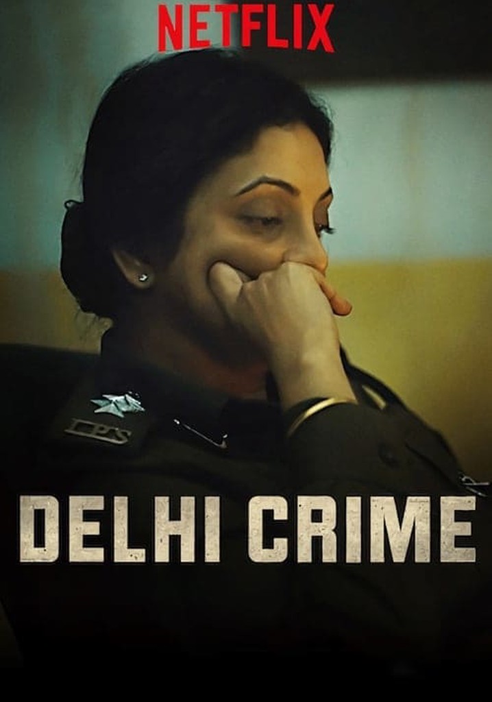 Delhi Crime Season 1 - watch full episodes streaming online